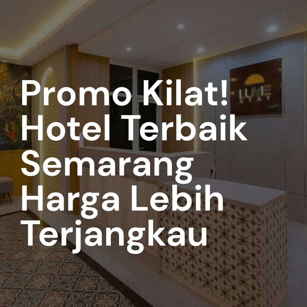Hotel Terbaik Semarang